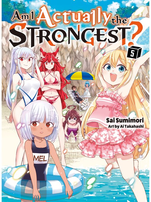 Title details for Am I Actually the Strongest?, Volume 5 by Sai Sumimori - Available